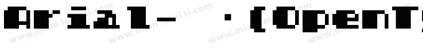 Arial-常规(OpenType - TrueTy字体转换